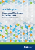 Cover: AusbildungPlus - Zusatzqualifikationen in Zahlen 2019 - Bundesinstitut f&uuml;r Berufsbildung