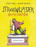 Cover: Struwwlpeder nur f&uuml;r Erwachsene - Lindemanns VERLAG & AGENTUR