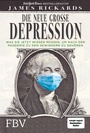 Cover: Die neue große Depression - FinanzBuch Verlag