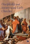 Cover: Discipleship and Society in the Early Churches - James Clarke & Co Ltd