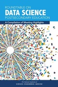 Cover: Roundtable on Data Science Postsecondary Education - National Academies Press