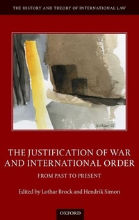 Enlarge image Cover: The Justification of War and International Order - Oxford University Press
