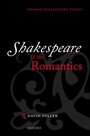 Cover: Shakespeare and the Romantics - Oxford University Press