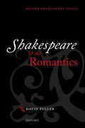 Cover: Shakespeare and the Romantics - Oxford University Press