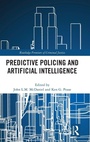 Cover: Predictive Policing and Artificial Intelligence - Routledge