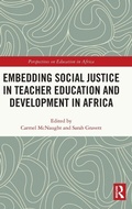 Cover: Embedding Social Justice in Teacher Education and Development in Africa - Routledge