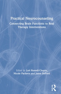 Enlarge image Cover: Practical Neurocounseling - Routledge