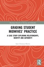 Cover: Grading Student Midwives' Practice - Routledge