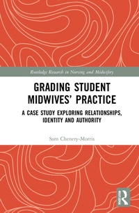Enlarge image Cover: Grading Student Midwives' Practice - Routledge