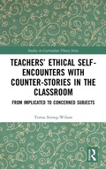 Cover: Teachers' Ethical Self-Encounters with Counter-Stories in the Classroom - Routledge