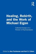 Cover: Healing, Rebirth and the Work of Michael Eigen - Routledge