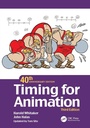 Cover: Timing for Animation, 40th Anniversary Edition - CRC Press