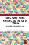 Cover: Social Work, Young Migrants and the Act of Listening - Routledge