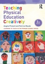 Cover: Teaching Physical Education Creatively - Routledge