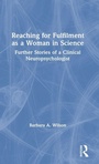 Cover: Reaching for Fulfilment as a Woman in Science - Routledge