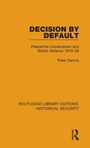 Cover: Decision by Default - Routledge