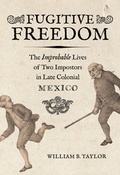 Cover: Fugitive Freedom - University of California Press
