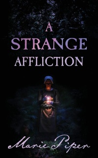 Enlarge image Cover: A Strange Affliction - Marie Piper