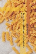 Cover: Second Simple Recipes for Little Kids and Adults - Sarah Mason