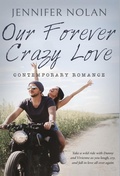 Cover: Our Forever Crazy Love - Dunhill Clare Publishing