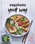 Cover: Wagamama Your Way - Kyle Books
