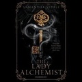 Cover: The Lady Alchemist Lib/E - Blackstone Publishing