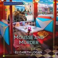 Enlarge image Cover: Mousse and Murder Lib/E - Blackstone Publishing
