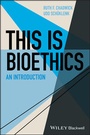 Cover: This Is Bioethics - Wiley
