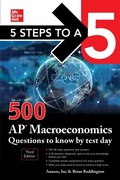 Cover: 5 Steps to a 5: 500 AP Macroeconomics Questions to Know by Test Day, Third Edition - McGraw Hill LLC