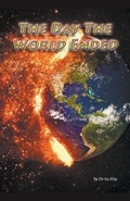 Cover: The Day The World Ended - Dr. Ira May