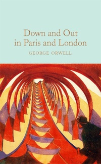 Abbildung von: Down and Out in Paris and London - Macmillan Collector's Library