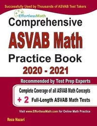 Enlarge image Cover: Comprehensive ASVAB Math Practice Book 2020 - 2021 - Effortless Math Education