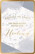 Cover: 100 Pass-Along Notes for Healing - Dayspring Publishing