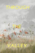 Cover: Through the Valley - Absolute Author Publishing House