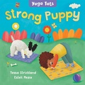 Cover: Yoga Tots: Strong Puppy - Barefoot Books, Incorporated