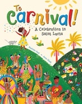 Cover: To Carnival! - Barefoot Books, Incorporated