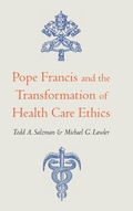 Cover: Pope Francis and the Transformation of Health Care Ethics - Georgetown University Press