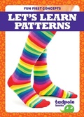 Cover: Let's Learn Patterns - Tadpole Books