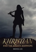Cover: Khristian and the Mighty Warriors - Xlibris Us