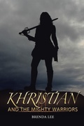 Cover: Khristian and the Mighty Warriors - Xlibris Us