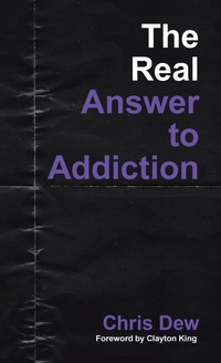 Enlarge image Cover: The Real Answer to Addiction - WestBow Press
