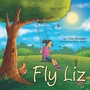 Cover: Fly Liz - WestBow Press