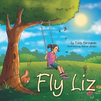 Enlarge image Cover: Fly Liz - WestBow Press