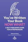 Cover: You've Written Your Book. Now What? - Highlander Press