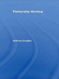 Enlarge image Cover: Partnership Working - Routledge