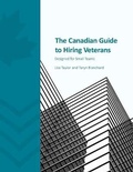 Cover: The Canadian Guide to Hiring Veterans - Challenge Factory Inc.
