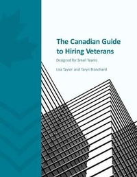 Enlarge image Cover: The Canadian Guide to Hiring Veterans - Challenge Factory Inc.