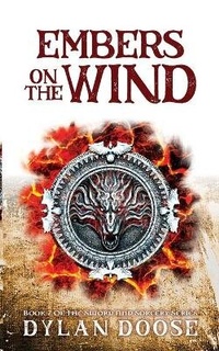 Enlarge image Cover: Embers on the Wind - Dylan Doose