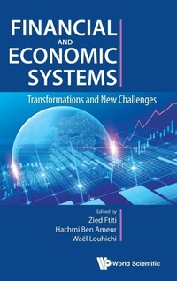 Enlarge image Cover: Financial And Economic Systems: Transformations And New Challenges - World Scientific Europe Ltd