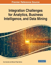 Enlarge image Cover: Integration Challenges for Analytics, Business Intelligence, and Data Mining - Business Science Reference